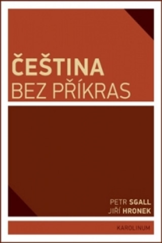 Book Čeština bez příkras Jiří Hronek