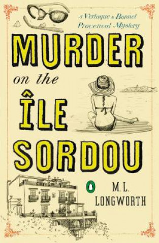 Książka Murder On The Ile Sordou Mary L. Longworth