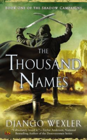 Kniha Thousand Names Django Wexler