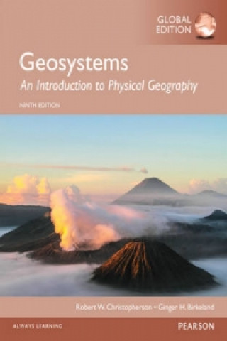 Книга Geosystems: An Introduction to Physical Geography, Global Edition Robert Christopherson