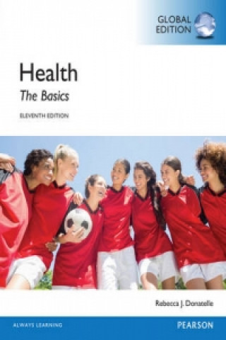Könyv Health: The Basics, Global Edition Rebecca Donatelle