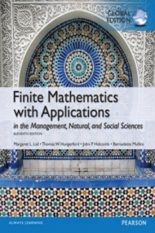 Knjiga Finite Mathematics with Applications, Global Edition Margaret Lial & Thomas Hungerford