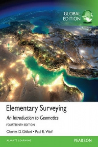 Kniha Elementary Surveying, Global Edition Charles Ghilani & Paul Wolf