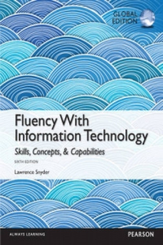 Книга Fluency With Information Technology: Global Edition Lawrence Snyder
