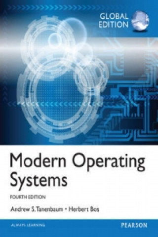 Carte Modern Operating Systems: Global Edition Andrew Tanenbaum