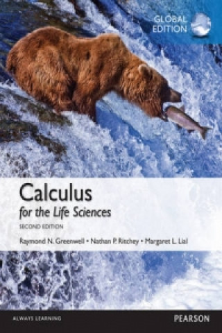 Kniha Calculus for the Life Sciences: Global Edition Raymond Greenwell & Nathan Ritchey