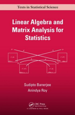 Könyv Linear Algebra and Matrix Analysis for Statistics Sudipto Banerjee