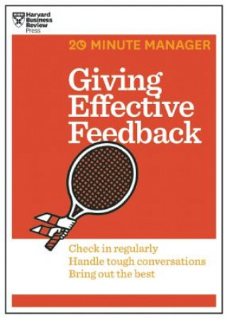 Kniha Giving Effective Feedback (HBR 20-Minute Manager Series) 