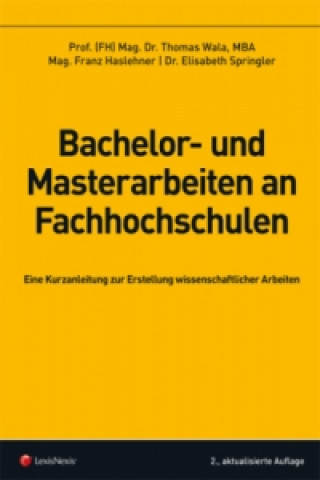 Książka Bachelor- und Masterarbeiten an Fachhochschulen Franz Haslehner