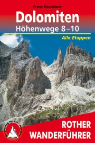 Carte Rother Wanderführer Dolomiten-Höhenwege 8-10 Franz Hauleitner