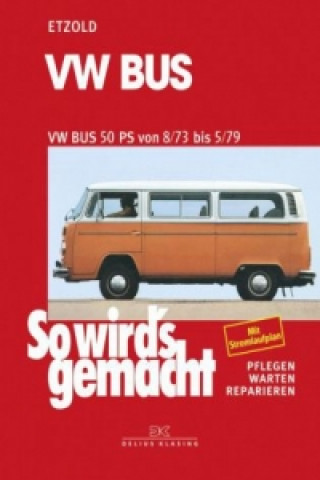 Könyv VW Bus 73 bis 79 Rüdiger Etzold