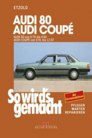 Carte Audi 80 8/78-8/86, Audi Coupé 8/81-12/87 Rüdiger Etzold