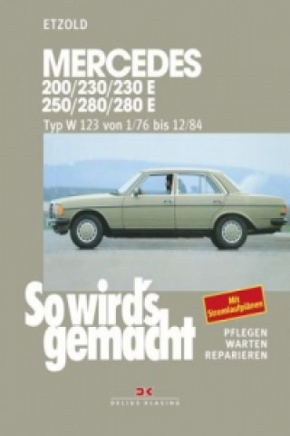 Könyv Mercedes 200 / 230 / 230 E / 250 / 280 / 280 E Hans-Rüdiger Etzold