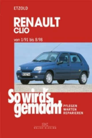 Knjiga Renault Clio von 1/91 bis 8/98 Hans-Rüdiger Etzold