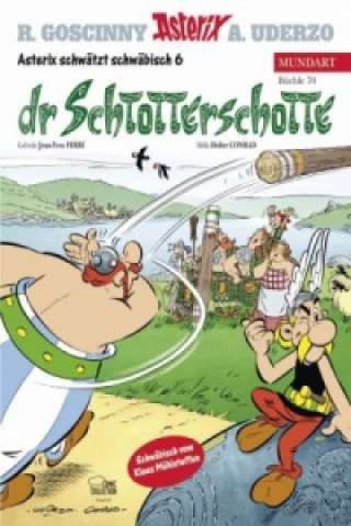 Könyv Asterix Mundart - Dr Schtotterschotte Jean-Yves Ferri