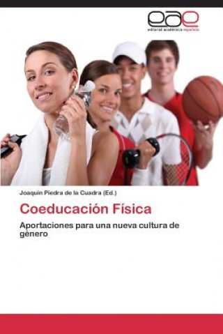 Könyv Coeducacion Fisica Joaquín Piedra de la Cuadra