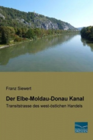 Carte Der Elbe-Moldau-Donau Kanal Franz Siewert