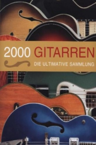 Kniha 2000 Gitarren Tony Bacon