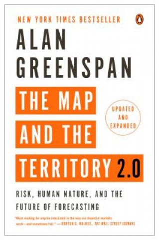 Kniha The Map and the Territory 2.0 : Risk, Human Nature, and the Future of Forecasting Alan Greenspan