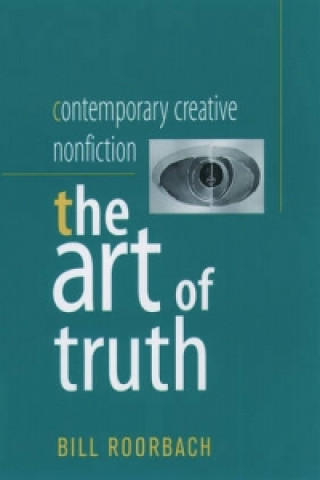 Könyv Contemporary Creative Nonfiction Bill Roorbach