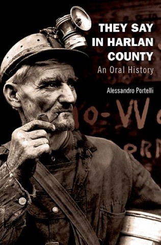 Carte They Say in Harlan County Alessandro Portelli