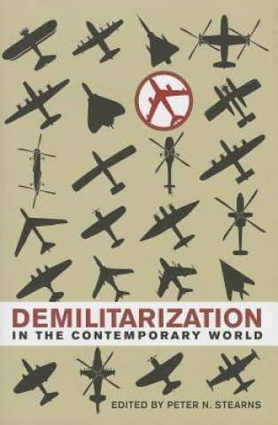 Kniha Demilitarization in the Contemporary World Peter Stearns