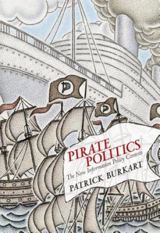 Könyv Pirate Politics Patrick Burkart