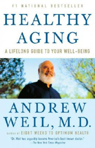 Kniha Healthy Aging Andrew Weil