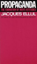 Könyv Propaganda Jacques Ellul