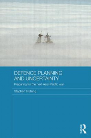 Carte Defence Planning and Uncertainty Stephan Fruhling