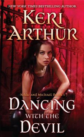 Carte Dancing with the Devil Keri Arthur