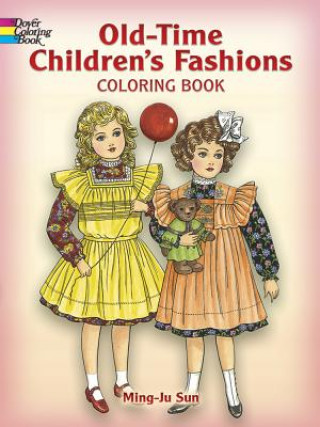 Carte Old-Time Children's Fashions Coloring Book Ming Ju Sun