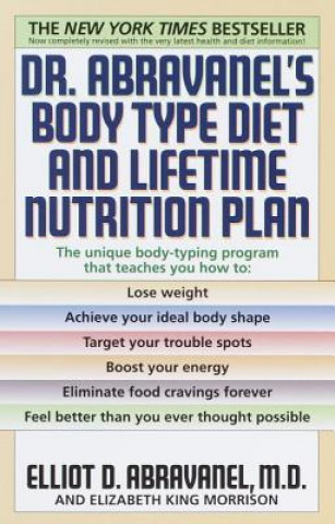 Kniha Dr. Abravanel's Body Type Diet and Lifetime Nutrition Plan Elliot Abravanel