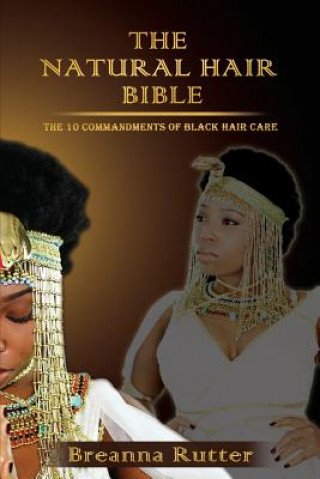 Книга Natural Hair Bible Mrs Breanna Rutter