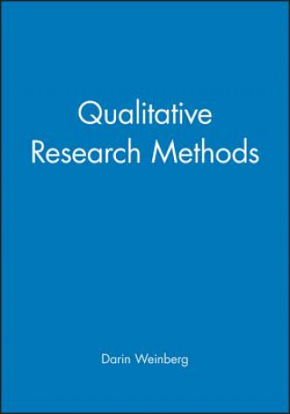 Kniha Qualitative Research Methods Darin Weinberg