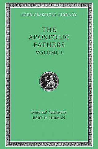 Könyv The Apostolic Fathers Bart D. Ehrman