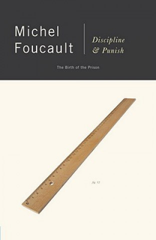 Kniha Discipline and Punish Michel Foucalt