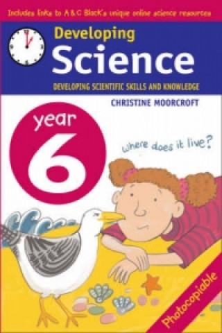 Carte Developing Science: Year 6 Christine Moorcroft