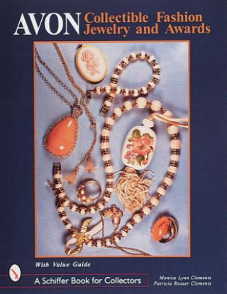 Книга Avon Collectible Fashion Jewelry and Awards Monica Lynn Clements