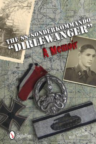 Knjiga SS-Sonderkommando "Dirlewanger": A Memoir Rolf Michaelis