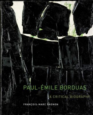 Buch Paul-Emile Borduas Francois Marc Gagnon