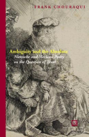 Książka Ambiguity and the Absolute Frank Chouraqui