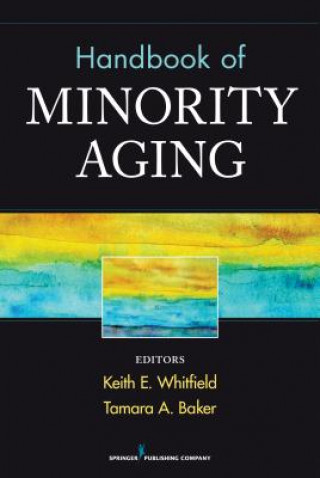 Kniha Handbook of Minority Aging Keith Whitfield