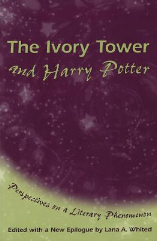 Könyv Ivory Tower and Harry Potter Lana A. Whited
