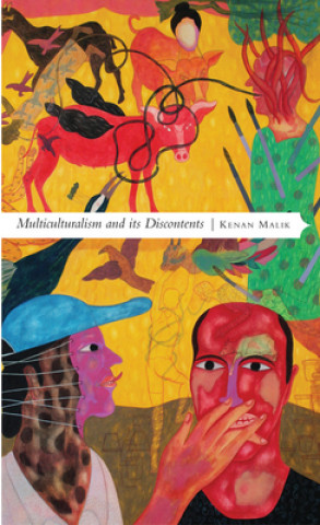 Kniha Multiculturalism and its Discontents Kenan Malik