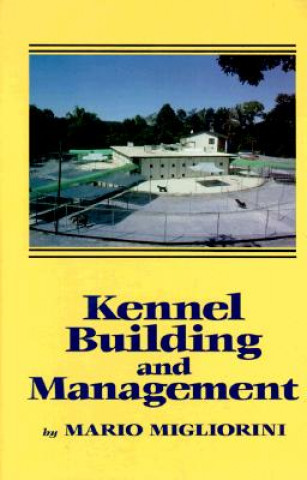 Carte Kennel Building and Management Mario Migliorini