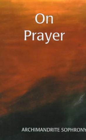 Kniha On Prayer Archimandrite Sofronii
