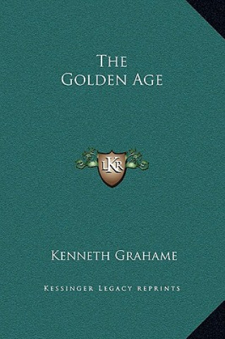 Kniha Golden Age Kenneth Grahame