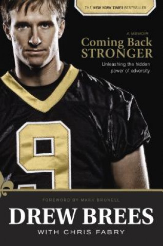 Kniha Coming Back Stronger Drew Brees