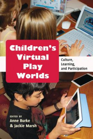 Βιβλίο Children's Virtual Play Worlds Anne Burke